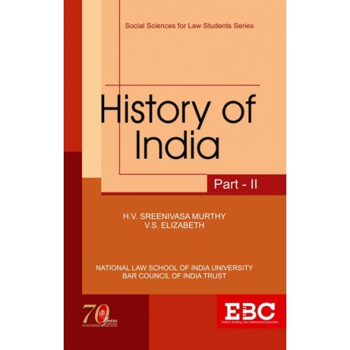 Eastern Book Company's History of India Part II For BA.LL.B & LL.B by H. V. Sreenivasa Murthy and V. S. Elizabeth